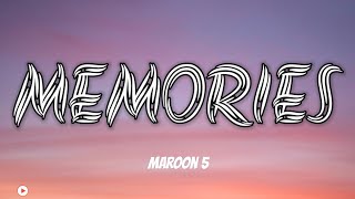 Maroon 5 - Memories (Lyrics)