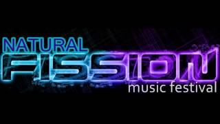 Natural Fission Music Festival - Set Live