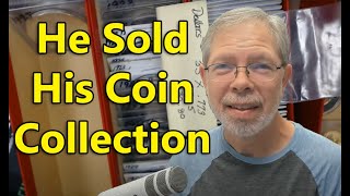 He Said He Was Terminal & Wanted To Sell His Coin Collection