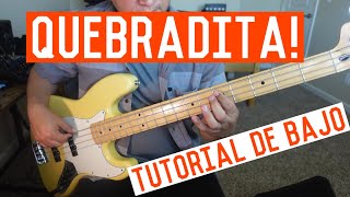 Como tocar QUEBRADITA en el bajo electrico tutorial