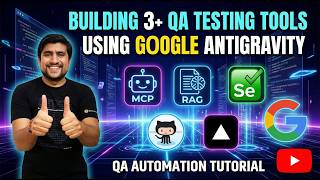 🚀 Building 3+ QA Testing Tools Using Antigravity