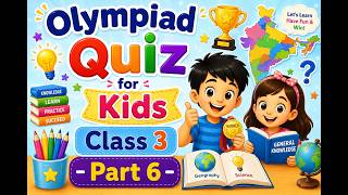 Olympiad Quiz for Kids for Class 3   Part 6