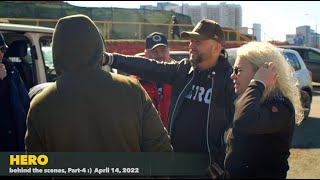 HERO - behind the scenes, Part-4, April 14, 2022