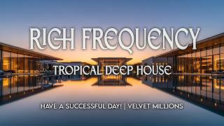 Rich Vibes Music To Attract Money, Abundance, Wealth & Positive Energy Now