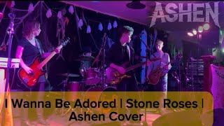 The Stone Roses — I Wanna Be Adored (Epic Live Cover by Teen Band)