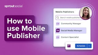 How to Use Sprout Social's Mobile Publishing