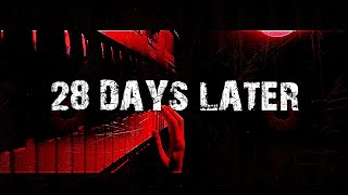 28 DAYS LATER THEME COVER