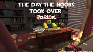 The Day The Noobs Took Over Roblox Redone Soundtrack - 02 - Lobby (Summer Camp)