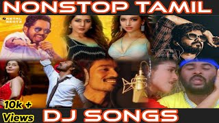 Nonstop Tamil Dance Remix | Kollywood DJ Songs | Hit Party Mix 2025