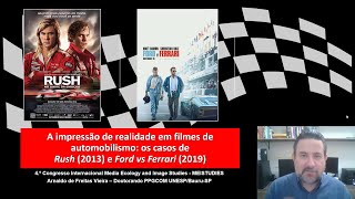 A impressão de realidade em filmes de automobilismo: casos de Rush (2013) e Ford vs Ferrari (2019)