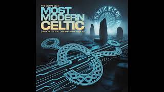 ​THE DIGITAL CLAN | Most Modern Celtic (Official Vocal Version) #aiart #modernceltic #electroni#mix 