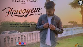 Hawayein Cover | Prakhar Singh | Jab Harry Met Sejal