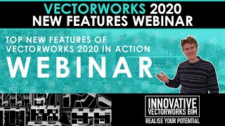 New Features of Vectorworks 2020 Webinar