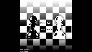 CHESS (chess type beat) [joyful] - red40 remix