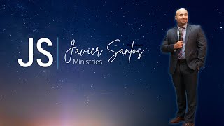 The Kingdom of God l Javier Santos Ministries Channel Intro l