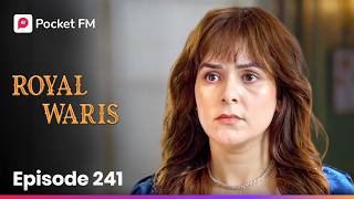 Episode 241 | Royal Waris | Pocket FM