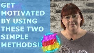 How to get motivated without motivation!