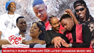 MONTHLY RUNUP FEBRUARY 2024 LATEST NONSTOP  UGANDAN MUSIC MIX BY DJ PETERPRO