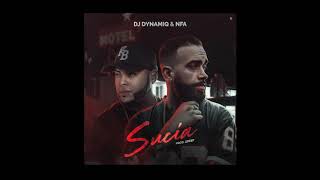 Sucia (Official) DJ Dynamiq ft. NFA