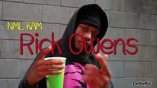 NML KAM- Rick Owens (Official Music Video)