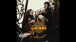 Projeto Chumbo - O ordinário não é pra nós (Audio)