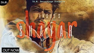 Shayar (शायर)- Ansh B |Official Video|
