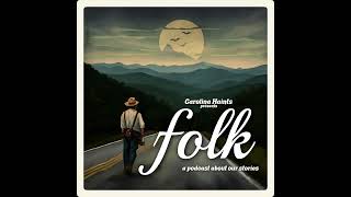Carolina Haints presents FOLK  2.12: Drunken Jack, the Pirate