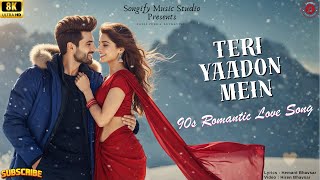 New Song 2026 | Teri Yaadon Mein | 90s Bollywood | New Viral Song 2026