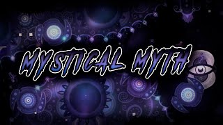 Mystical Myth (Demon) by CastriX - Geometry Dash 2.1