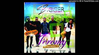 BIGGER - JEREMY JOE & HARMONY V
