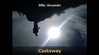 Castaway - Mike Alexander