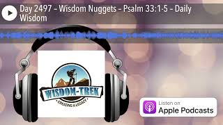 Day 2497 – Wisdom Nuggets – Psalm 33:1-5 – Daily Wisdom