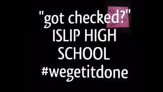 ISLIP HIGH SCHOOL YOUGOTCHECKED