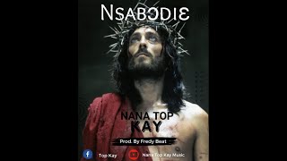 NANA TOP KAY-NSABODE3 - NEW RELEASED