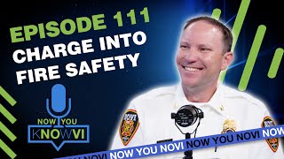 Now You Novi - Episode 111 - Charge into Fire Safety