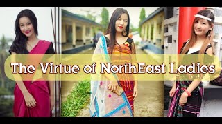 The Virtue of NorthEast Indian Ladies | Beautiful NorthEast Indian Ladies