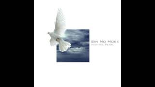 Sin No More (Audio) - Michael Pearl - Episode 6