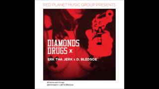 Erk Tha Jerk And D.Bledsoe - Yellow Tops ( Diamonds And Drug )