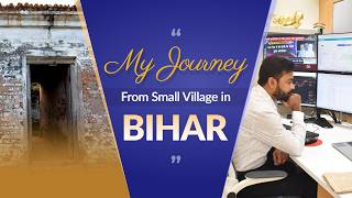 My Journey from a Small Village in Bihar | Struggles That Shaped Me