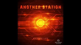 Another Station - Singles & EP's 2012-2016 psyprog | progressive psytrance | psychedelic trance goa