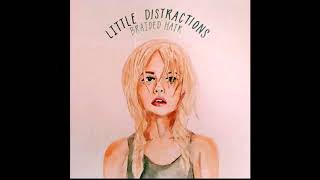 Little Distractions - Braided Hair - Song Of The Week #13 - Preview