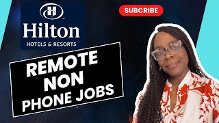 NON PHONE | HILTON REMOTE WORK FROM HOME OPPORTUNITIES | BENEFITS