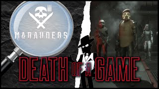 Death of a Game: Marauders