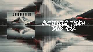Artificial Τouch - Dub 432 (Official Audio Release//Single) ✯ 1dB Records ✯