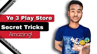 #Ye3 #PlayStore #SecretTricks || Play Store Tricks Wow !🔥😲