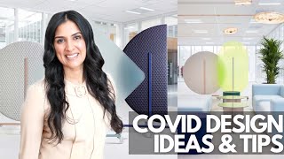 Covid Design Ideas and Tips
