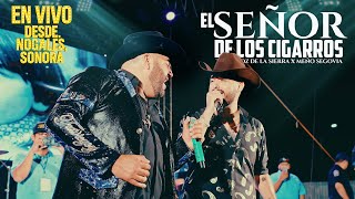 El Señor de los Cigarros en vivo desde Nogales Son. Traviezoz de la Zierra x Meño Segovia