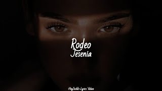 Jesenia - Rodeo [Lyrics]