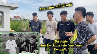 Hoàng Em Rưng Rưng Nước Mắt Đến Thăm Hiệp Nhắc Lại Kỉ Niệm Xưa Vui Biết Bao