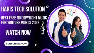 Best Free No Copyright Music For Youtube Videos 2022